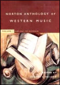Norton Anthology Of Western Music 4th Edition Volume 1 Ancient to Baroque