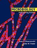 Microbiology: an Evolving Science (09 - Old Edition)