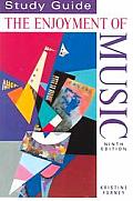 Study Guide for Enjoyment Of Music 9th Edition