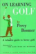 On Learning Golf A Valuable Guide to Better Golf