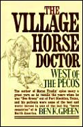Village Horse Doctor West Of The Pecos