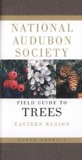 National Audubon Society Field Guide to North American Trees Eastern Region