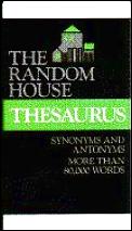 Random House Thesaurus A Dictionary of Synonyms & Antonyms