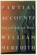 Partial Accounts New & Selected Poems
