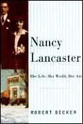 Nancy Lancaster Her Life Her World Her A