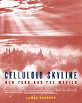 Celluloid Skyline New York & The Movies