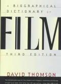 Biographical Dictionary Of Film 3rd Edition