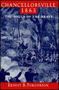 Chancellorsville 1863 The Souls Of The B
