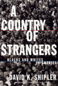Country Of Strangers Blacks & Whites In