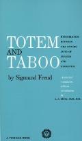 Totem & Taboo Resemblances Between the Psychic Lives of Savages & Neurotics