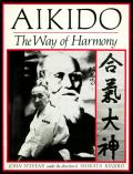 Aikido The Way Of Harmony