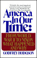 America In Our Time From WWII To Nixon