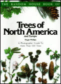Trees Of North America & Europe A Photographic Guide to More Than 500 Trees