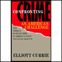 Confronting Crime An American Challenge