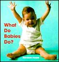What Do Babies Do Board Book