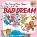 Berenstain Bears & The Bad Dream