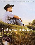 Blackberries In The Dark