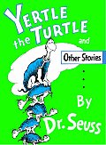 Yertle The Turtle & Other Stories