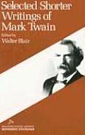 Selected Shorter Writings Of Mark Twain