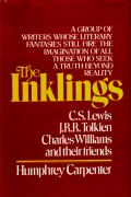 The Inklings: C S Lewis, J R R Tolkien, Charles Williams And Their Friends