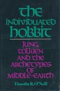 The Individuated Hobbit: Jung, Tolkien and the Archetypes of Middle-Earth