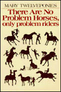 There Are No Problem Horses Only Problem