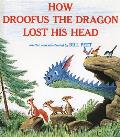 How Droofus The Dragon Lost His Head