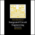 Introduction To Integrated Circuit Engineering