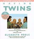 Having Twins A Parents Guide To Pregnancy Birth & Early Childhood