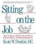 Sitting On The Job How To Survive The