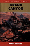 Grand Canyon National Park a Natural History Guide