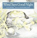 Wind Says Good Night