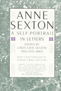Anne Sexton A Self Portrait In Letters