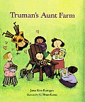 Trumans Aunt Farm