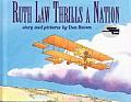 Ruth Law Thrills A Nation