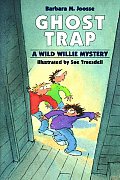 Ghost Trap A Wild Willie Mystery