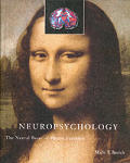 Neuropsychology The Neural Bases Of Ment