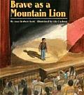 Brave As A Mountain Lion