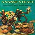 Ananses Feast An Ashanti Tale
