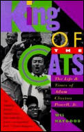 King Of The Cats Adam Clayton Powell