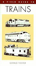 Field Guide to Trains of North America