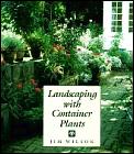 Landscaping With Container Plants