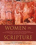Women in Scripture A Dictionary of Named & Unnamed Women in the Hebrew Bible the Apocryphal Deuterocanonical Books & New Testament