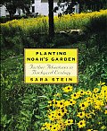Planting Noahs Garden Further Adventures in Backyard Ecology