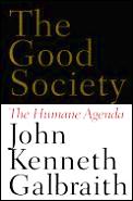 Good Society The Humane Agenda