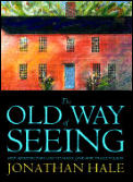 Old Way Of Seeing