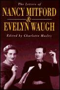 Letters Of Nancy Mitford & Evelyn Waugh