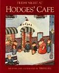 Friday Night At Hodges Cafe