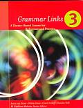 Grammar Links 3 A Theme Based Course For