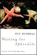 Waiting for Aphrodite Journeys Into the Time Before Bones
